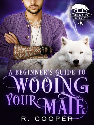 cover image of A Beginner's Guide to Wooing Your Mate